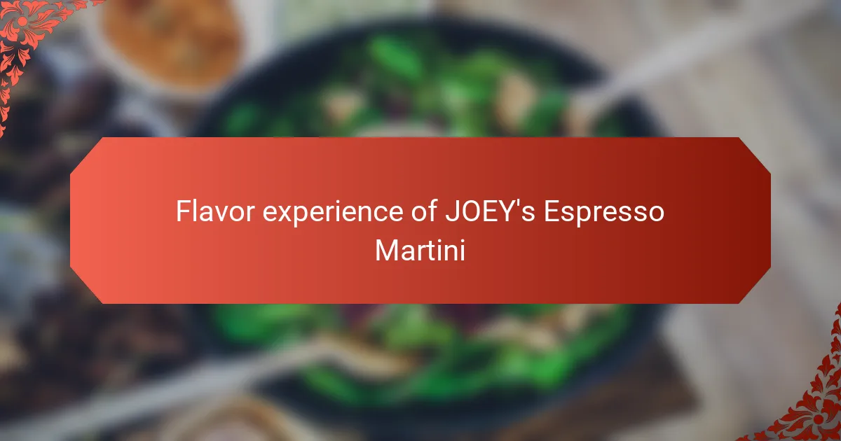 Flavor experience of JOEY's Espresso Martini