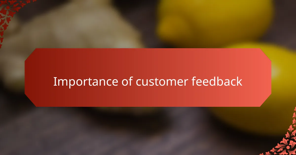 Importance of customer feedback