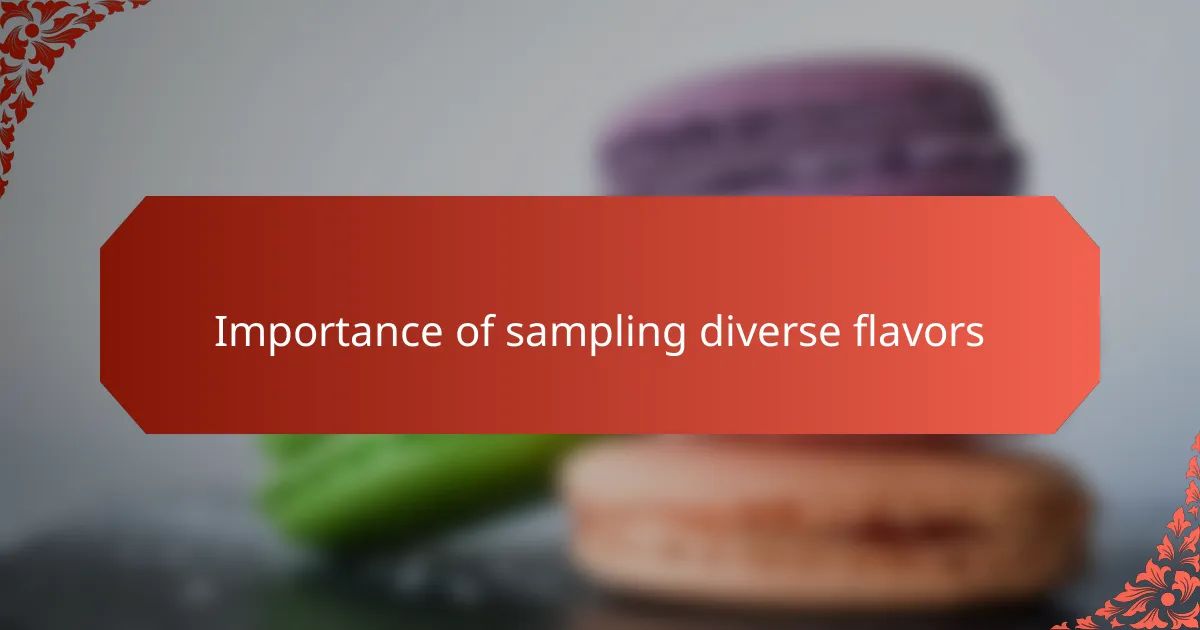 Importance of sampling diverse flavors