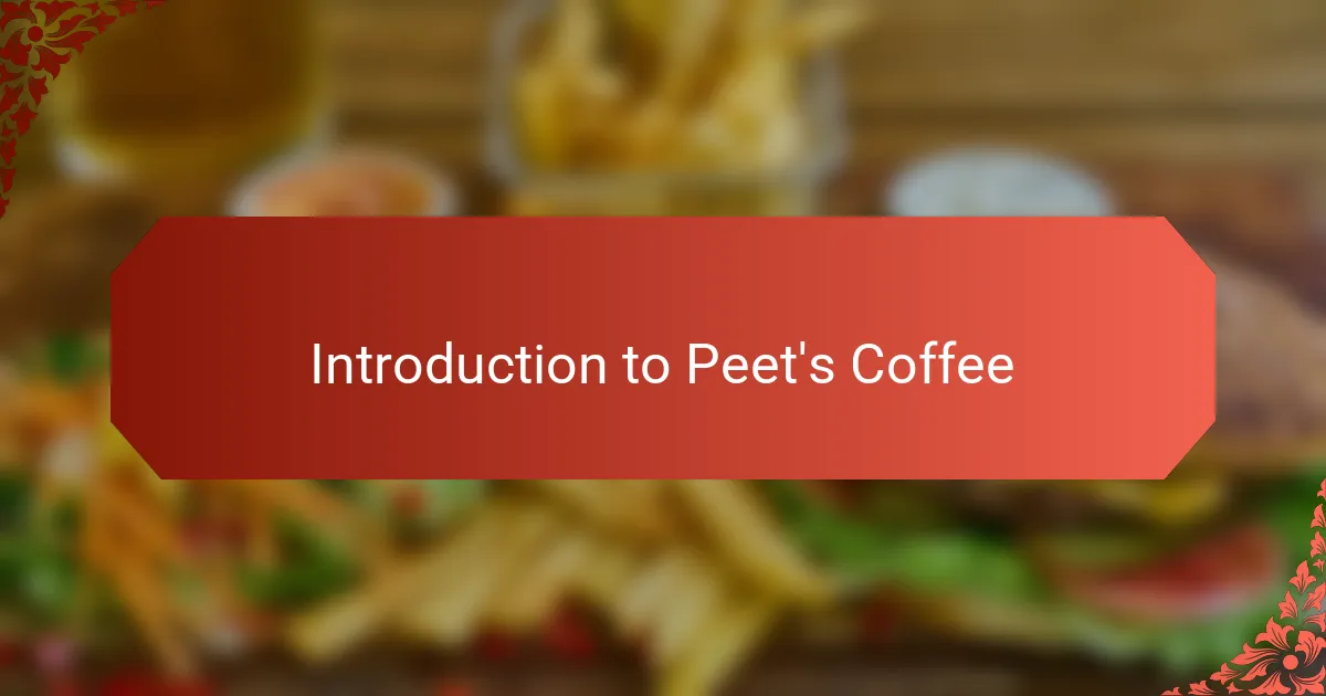 Introduction to Peet's Coffee