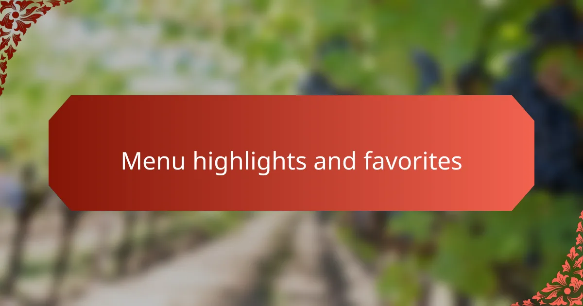 Menu highlights and favorites