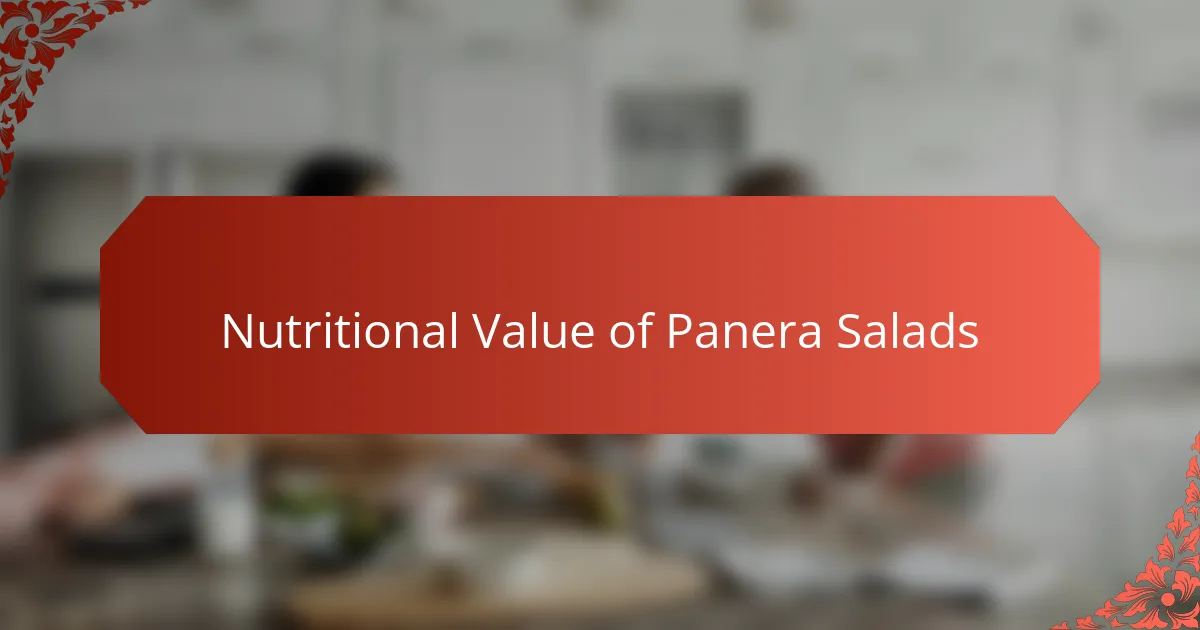 Nutritional Value of Panera Salads