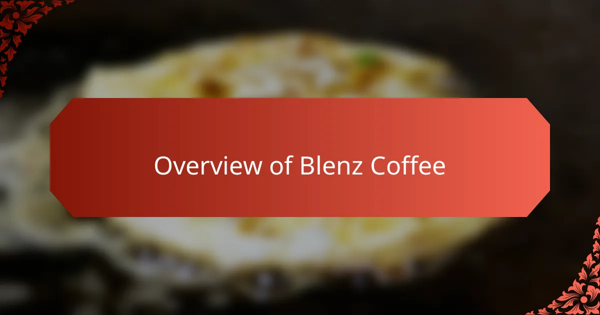 Overview of Blenz Coffee