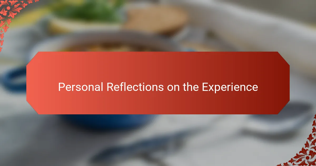 Personal Reflections on the Experience