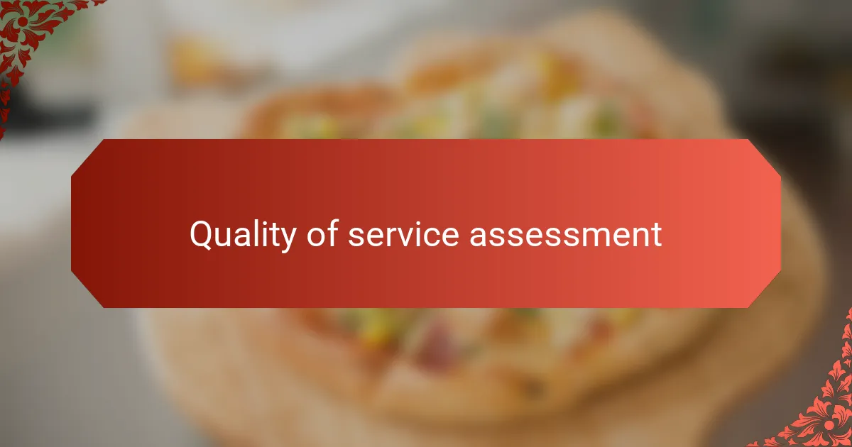 Quality of service assessment